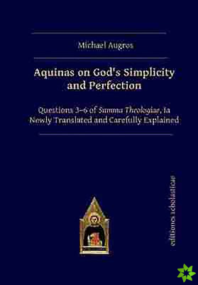 Aquinas on Gods Simplicity and Perfection