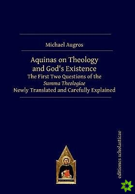 Aquinas on Theology and Gods Existence