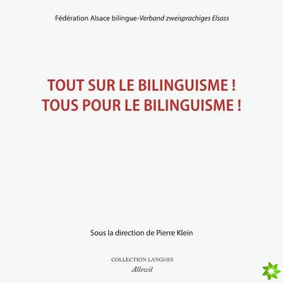 Tout Sur Le Bilinguisme ! Tous Pour Le Bilinguisme !