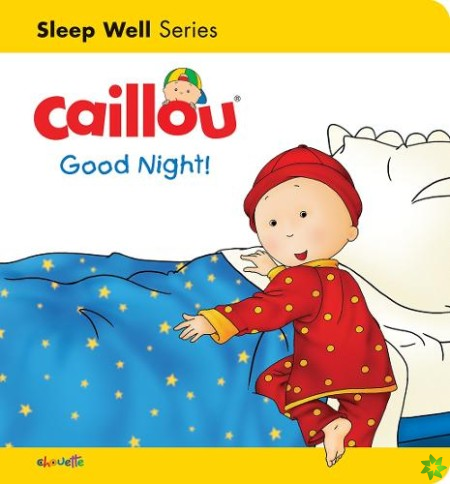 Caillou: Good Night!