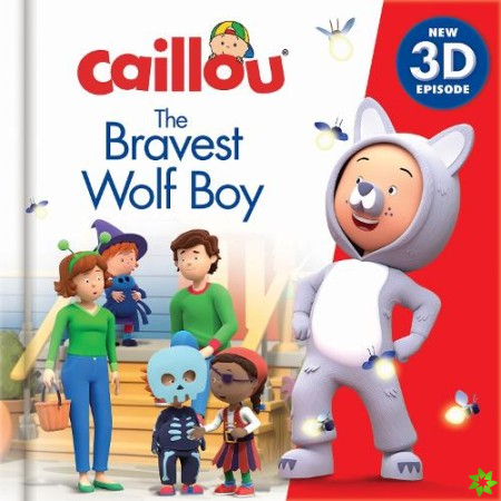 Caillou: The Bravest Wolfboy