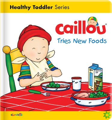 Caillou Tries New Foods