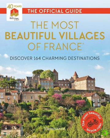 Most Beautiful Villages of France (40th Anniversary Edition)