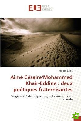 Aime Cesaire/Mohammed Khair-Eddine