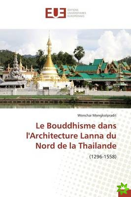 Bouddhisme Dans L'Architecture Lanna Du Nord de La Thailande