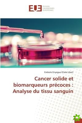Cancer Solide Et Biomarqueurs Precoces