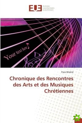Chronique Des Rencontres Des Arts Et Des Musiques Chretiennes