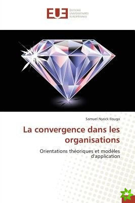 Convergence Dans Les Organisations