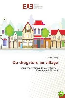 Du Drugstore Au Village