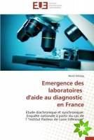 Emergence Des Laboratoires D'Aide Au Diagnostic En France