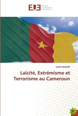 Laicite, Extremisme et Terrorisme au Cameroun