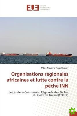 Organisations Regionales Africaines Et Lutte Contre La Peche Inn