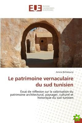 Patrimoine Vernaculaire Du Sud Tunisien