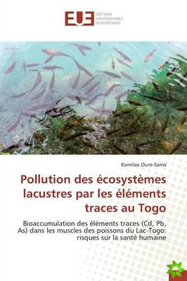 Pollution Des Ecosystemes Lacustres Par Les Elements Traces Au Togo