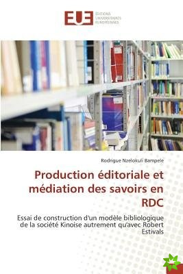 Production Editoriale Et Mediation Des Savoirs En Rdc