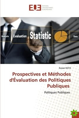 Prospectives et Methodes d'Evaluation des Politiques Publiques
