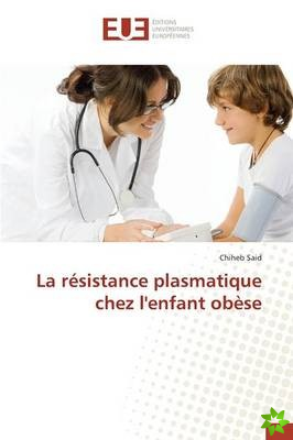 Resistance Plasmatique Chez L'Enfant Obese