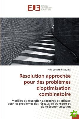 Resolution Approchee Pour Des Problemes D'Optimisation Combinatoire