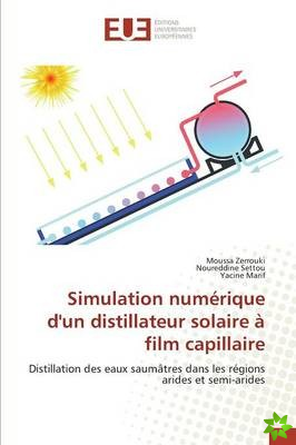 Simulation Numerique D'Un Distillateur Solaire a Film Capillaire
