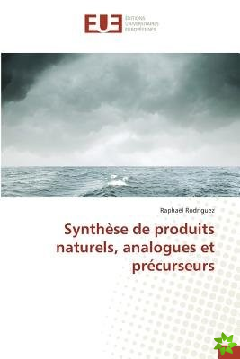 Synthese de Produits Naturels, Analogues Et Precurseurs