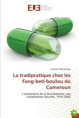 Tradipratique Chez Les Fang-Beti-Boulou Du Cameroun
