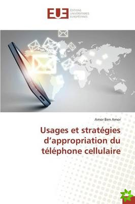 Usages Et Strategies D'Appropriation Du Telephone Cellulaire