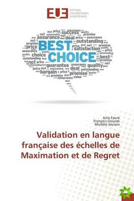 Validation En Langue Francaise Des Echelles de Maximation Et de Regret