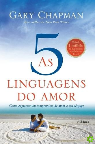 As cinco linguagens do amor - 3a edi??o