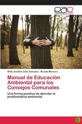 Manual de Educacion Ambiental para los Consejos Comunales