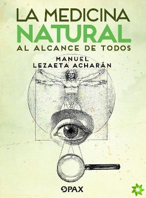 La medicina natural al alcance de todos