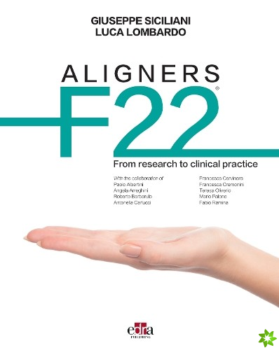 ALIGNERS F22 - From research to clinical practice