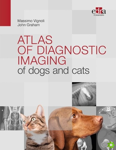 Atlas of diagnostic imaging of dogs and cats