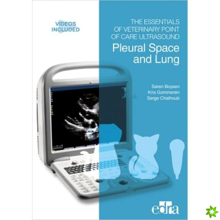 Essentials of Veterinary Point of Care Ultrasound: Pleural Space and Lung
