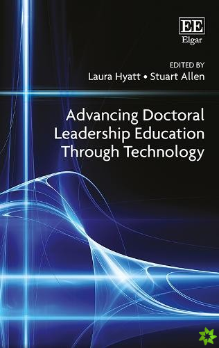 Advancing Doctoral Leadership Education Through Technology