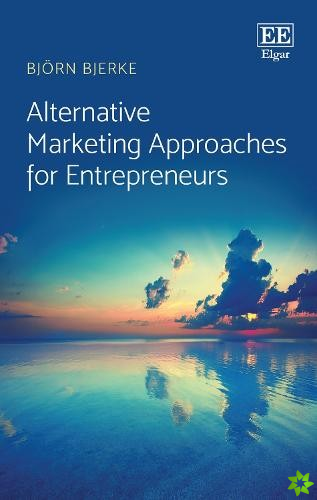 Alternative Marketing Approaches for Entrepreneurs