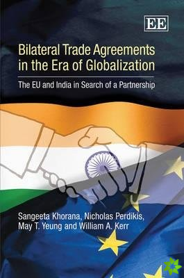 Bilateral Trade Agreements in the Era of Globalization