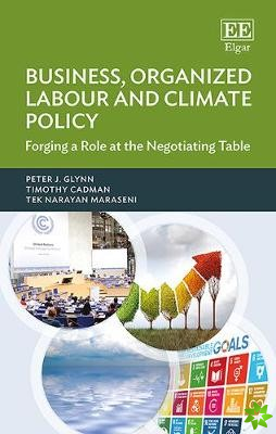 Business, Organized Labour and Climate Policy