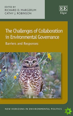 Challenges of Collaboration in Environmental Governance