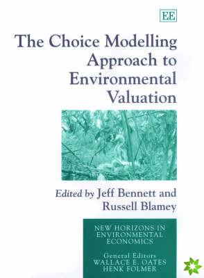 Choice Modelling Approach to Environmental Valuation