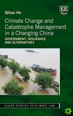 Climate Change and Catastrophe Management in a Changing China