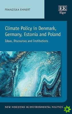 Climate Policy in Denmark, Germany, Estonia and Poland