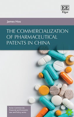 Commercialization of Pharmaceutical Patents in China