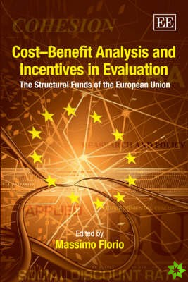Cost-Benefit Analysis and Incentives in Evaluation