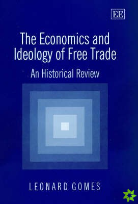 Economics and Ideology of Free Trade