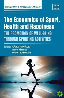 Economics of Sport, Health and Happiness