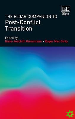 Elgar Companion to Post-Conflict Transition