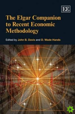 Elgar Companion to Recent Economic Methodology