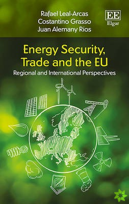 Energy Security, Trade and the EU