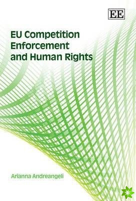 EU Competition Enforcement and Human Rights