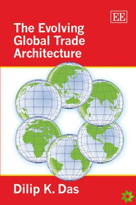 Evolving Global Trade Architecture